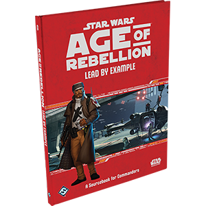 Age of Rebellion: Lead by Example