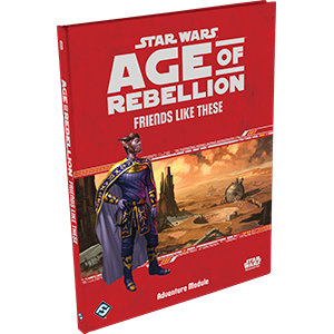 Age of Rebellion: Friends Like These